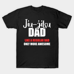 Jiu-jitsu dad, Gift for BJJ dad, Jiu Jitsu father T-Shirt